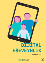 Dijital Ebeveynlik 2. Baskı - Yeşilay