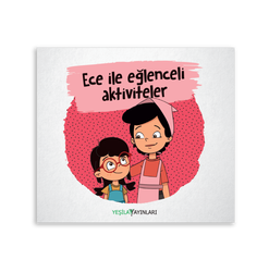 Ece ile eğlenceli aktiviteler - Yeşilay