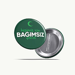 Hepimiz İçin Bağımsız Gelecek Buton Rozet 58 mm Yeşil