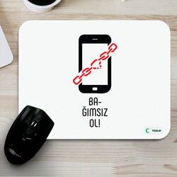 Yeşilay - Mousepad - Bağımsız Ol Teknoloji Bağımlılığı