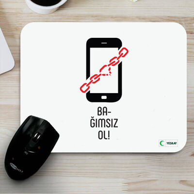 Mousepad - Bağımsız Ol Teknoloji Bağımlılığı - 1