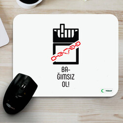 Mousepad - Bağımsız Ol Tütün Bağımlılığı - Yeşilay