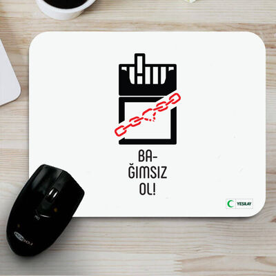 Mousepad - Bağımsız Ol Tütün Bağımlılığı - 1