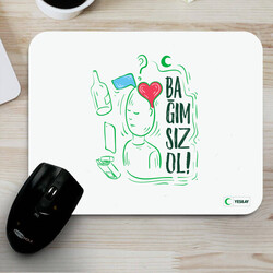 Yeşilay - Mousepad - Bağımsız Ol 2