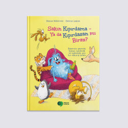 Sakın Kıpırdama! Ya da Kıpırdasan mı Biraz? - Yeşilay