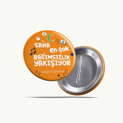 Sana En Çok Bağımsızlık Yakışıyor Buton Rozet 58 mm Turuncu - 1